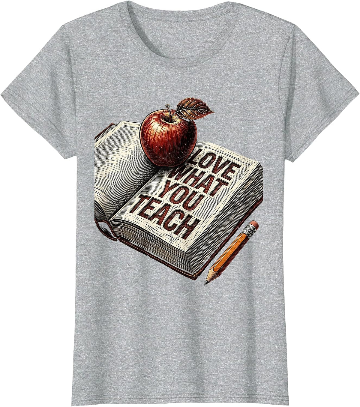 Love What You Teach 1st Grade Teacher Design T-Shirt - Heather Grey