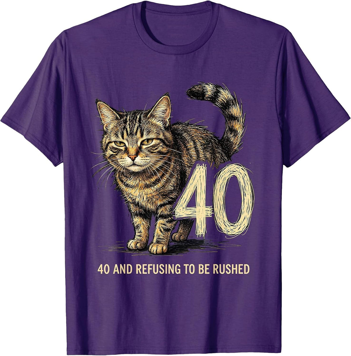 40 And Refusing To Be Rushed Playful Cat Birthday Humor T-Shirt - Purple
