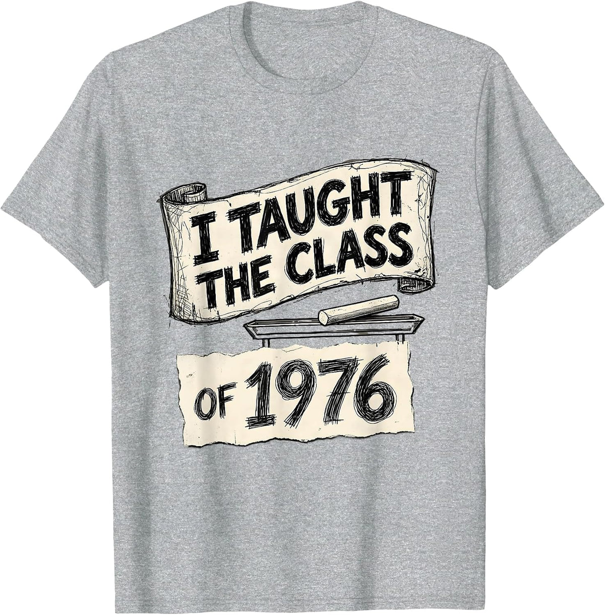 Men's I Taught The Class Of 1976 Vintage High School Reunion T-Shirt - Heather Grey