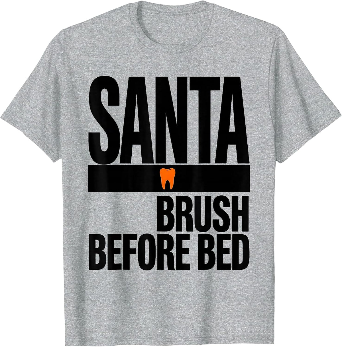 Men's Santa Brush Before Bed Funny Dental Christmas Dentist Dental T-Shirt - Heather Grey