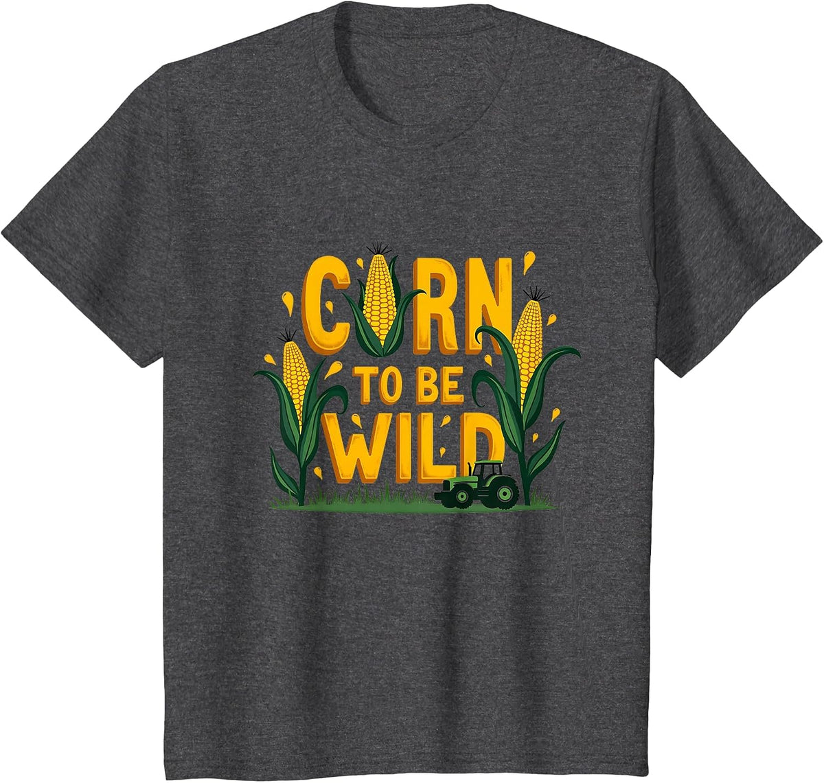 Corn to Be Wild Farmer Humor Farm Life Pun T-Shirt - Dark Heather Grey