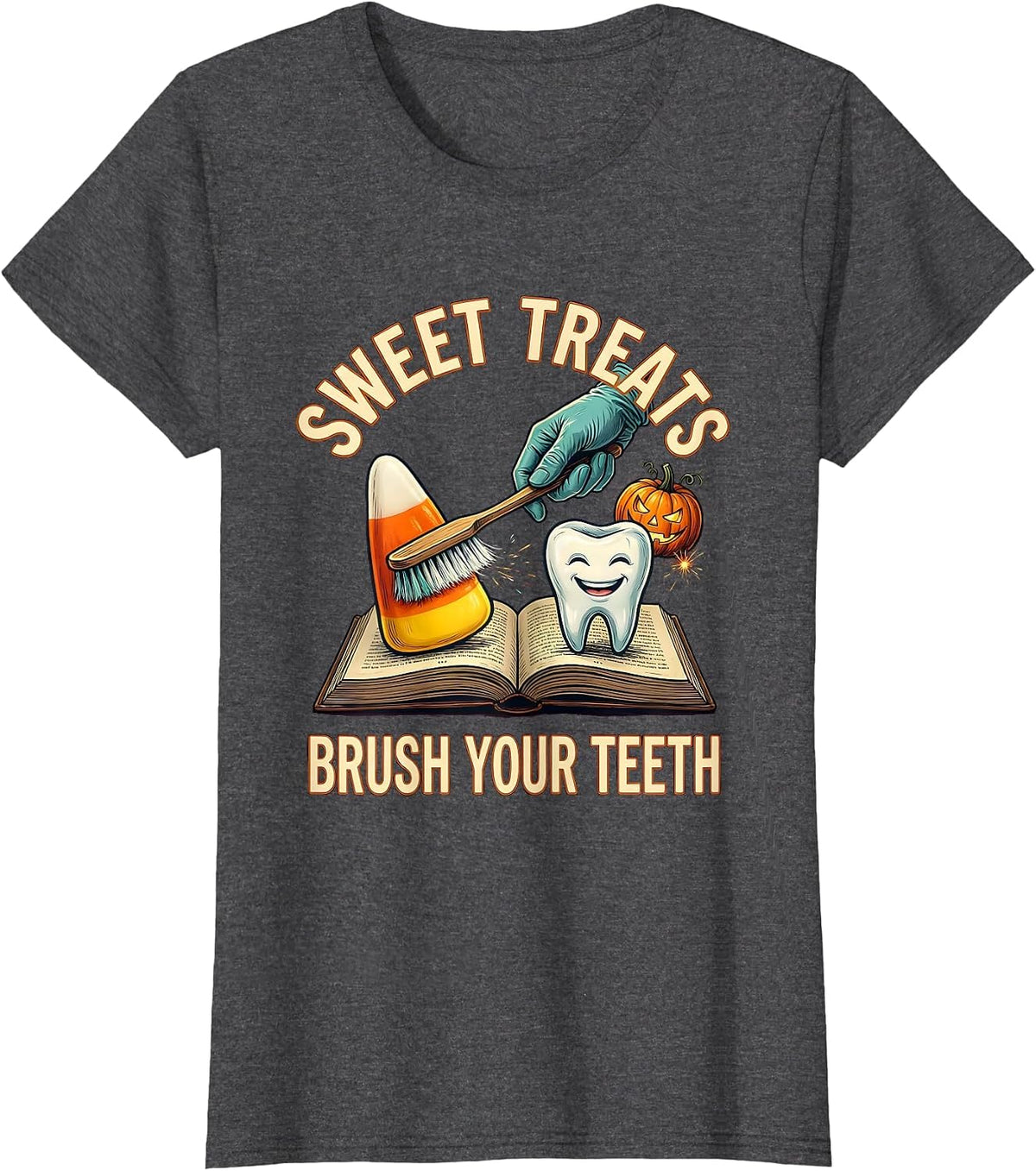 Women's Sweet Treats Brush Your Teeth Playful Dental Humor Halloween T-Shirt - Dark Heather Grey