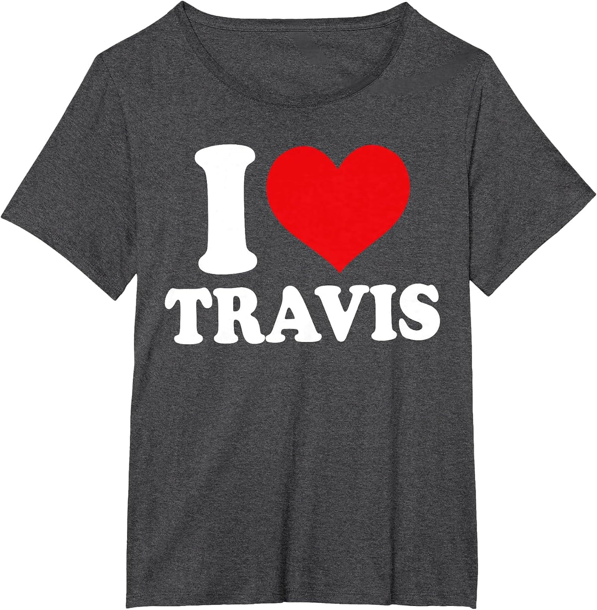 I Love Travis, I Heart Travis, Red Heart Valentine T-Shirt - Dark Heather Grey