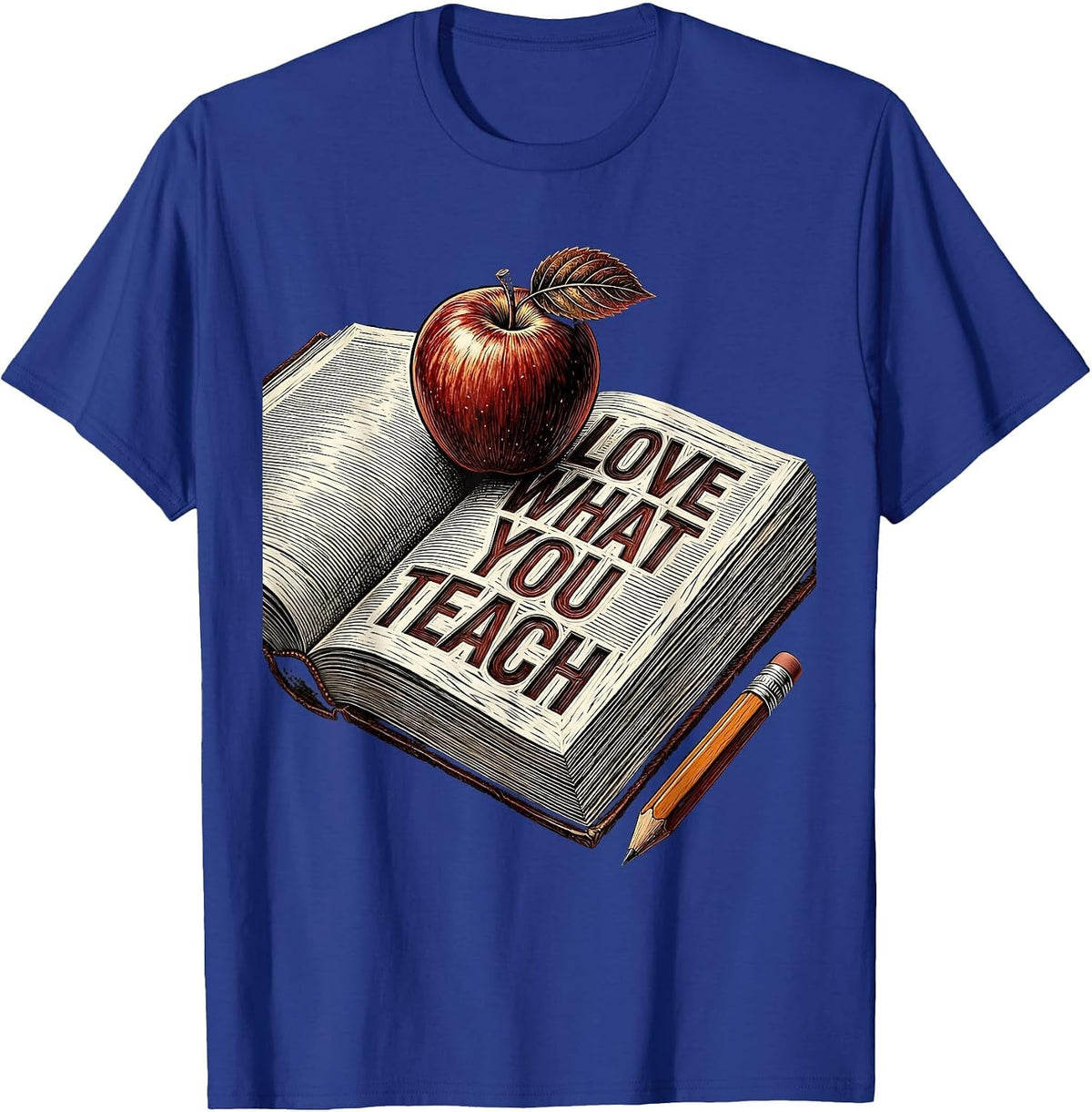 Love What You Teach 1st Grade Teacher Design T-Shirt - Royal Blue