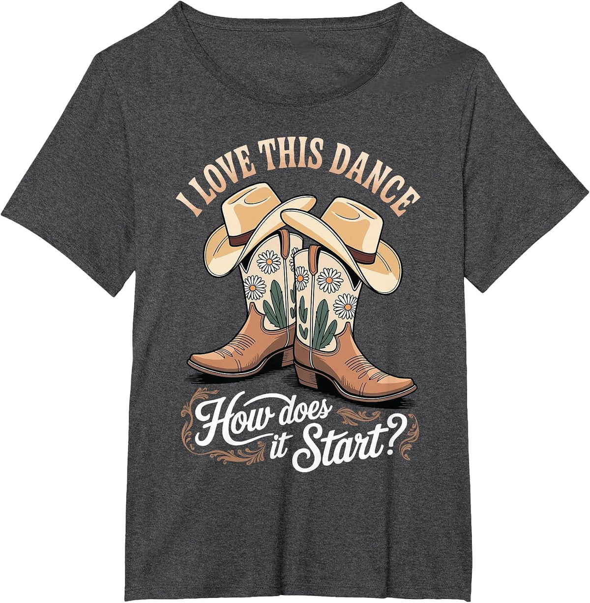 I Love This Dance How Does It Start T-Shirt - Dark Heather Grey