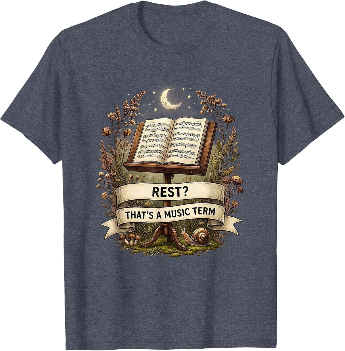 Rest? That's a Music Term Funny Music Teacher T-Shirt - Heather Blue