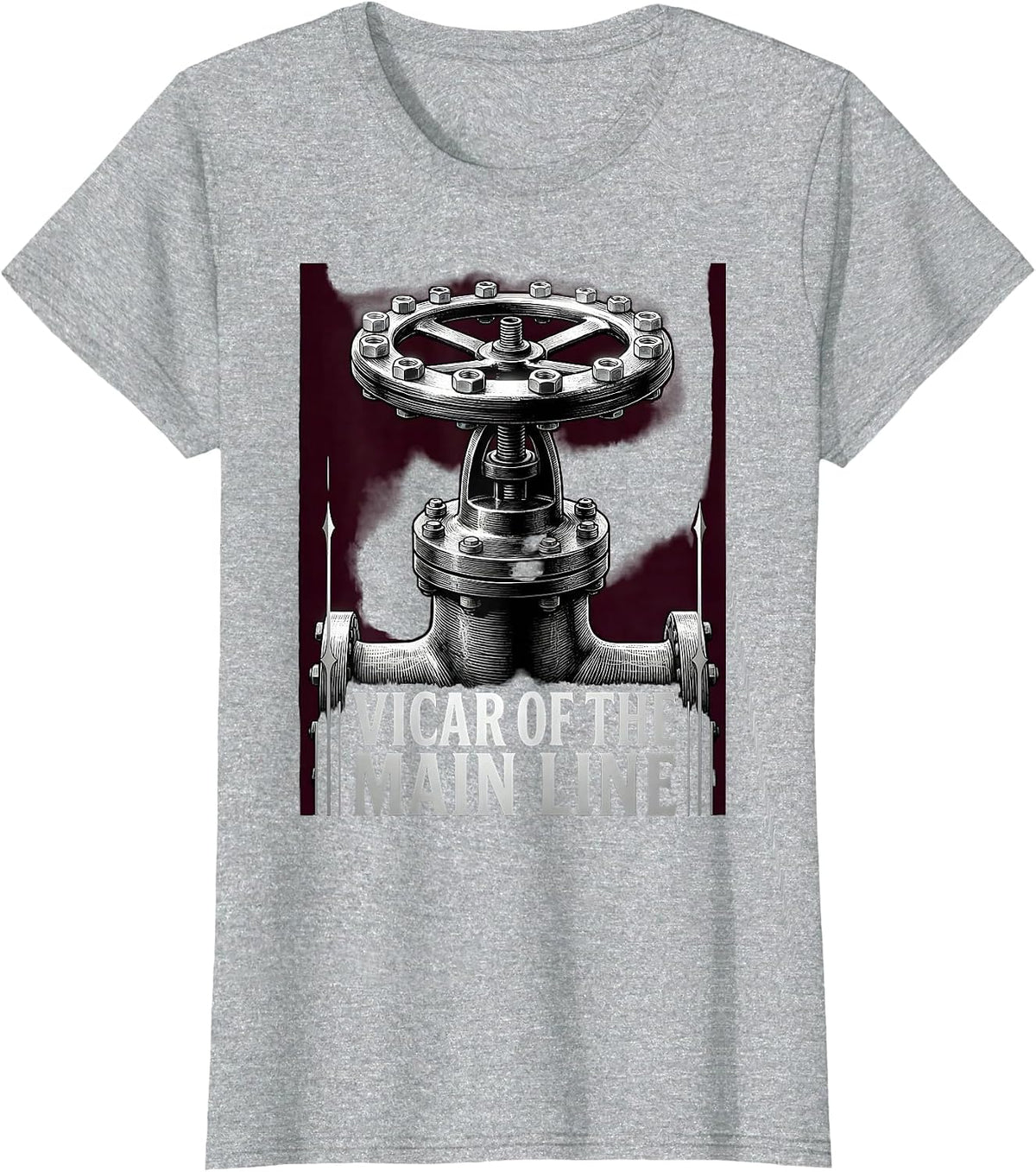 Women's Vicar Of The Main Line Gothic Funny Plumber Pipefitter Gift T-Shirt - Heather Grey