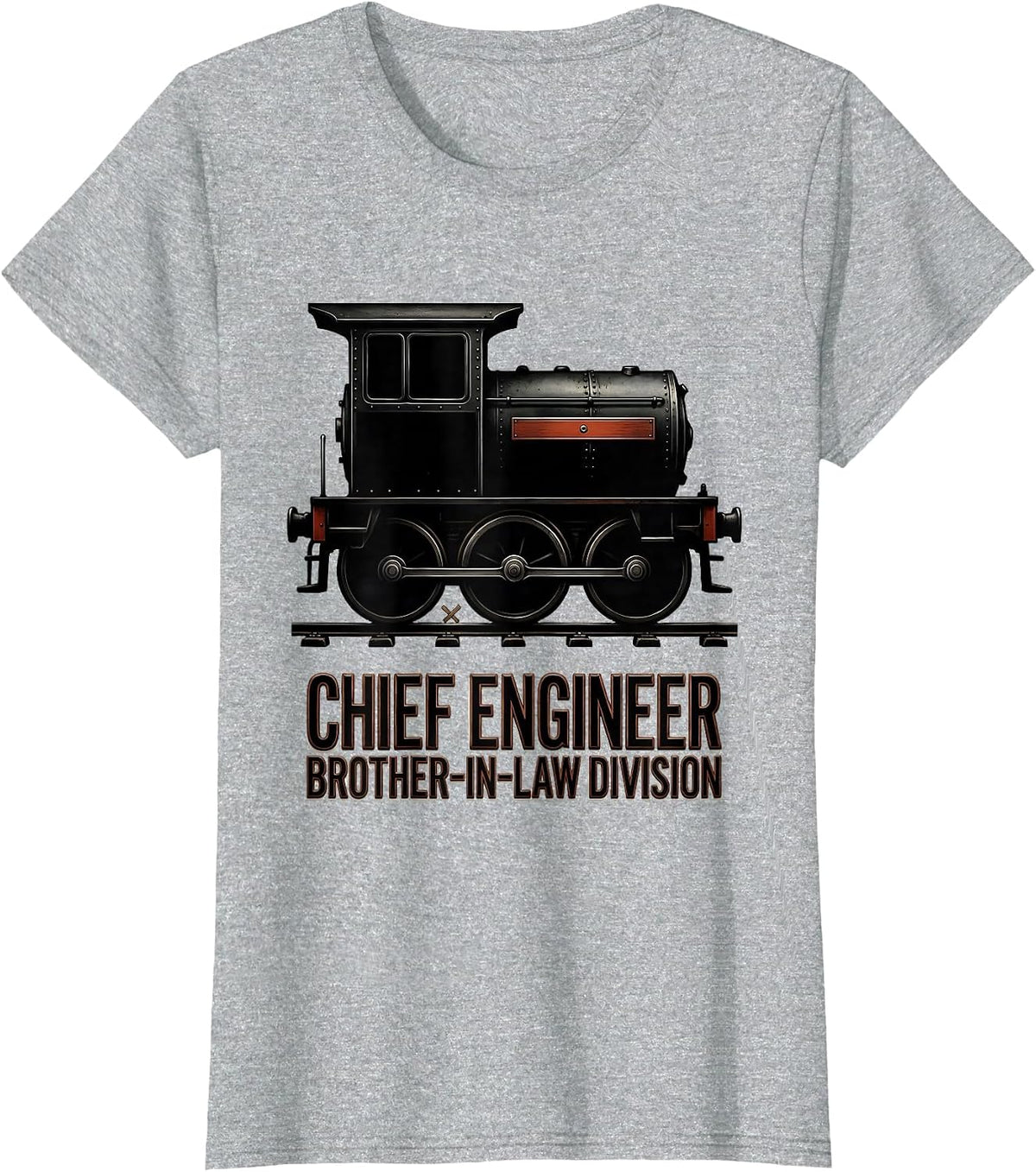 Women's Chief Engineer, Brother-In-Law Division Funny Train T-Shirt - Heather Grey