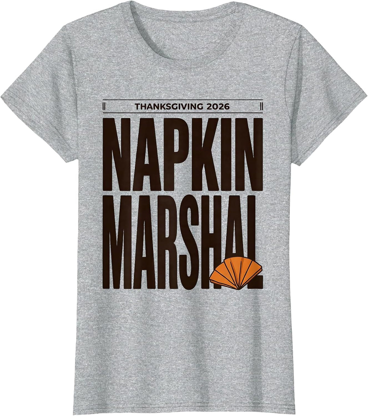 Women's Thanksgiving 2026 Napkin Marshal Funny Family Crew Matching T-Shirt - Heather Grey