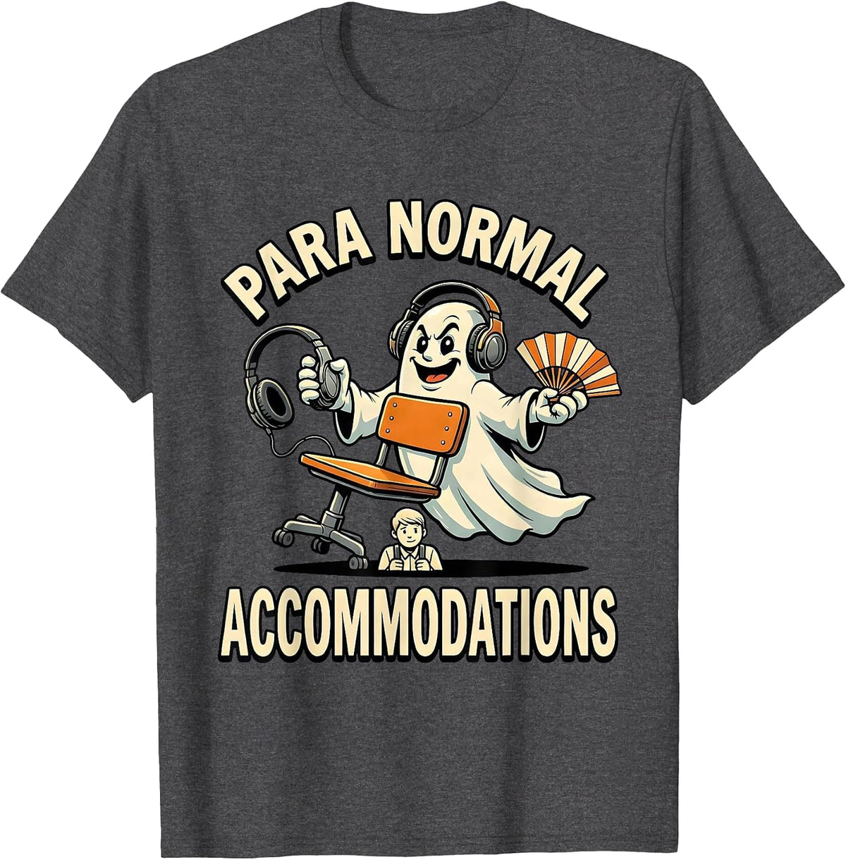 Para Normal Accommodations Funny Ghost Paraprofessional T-Shirt - Dark Heather Grey