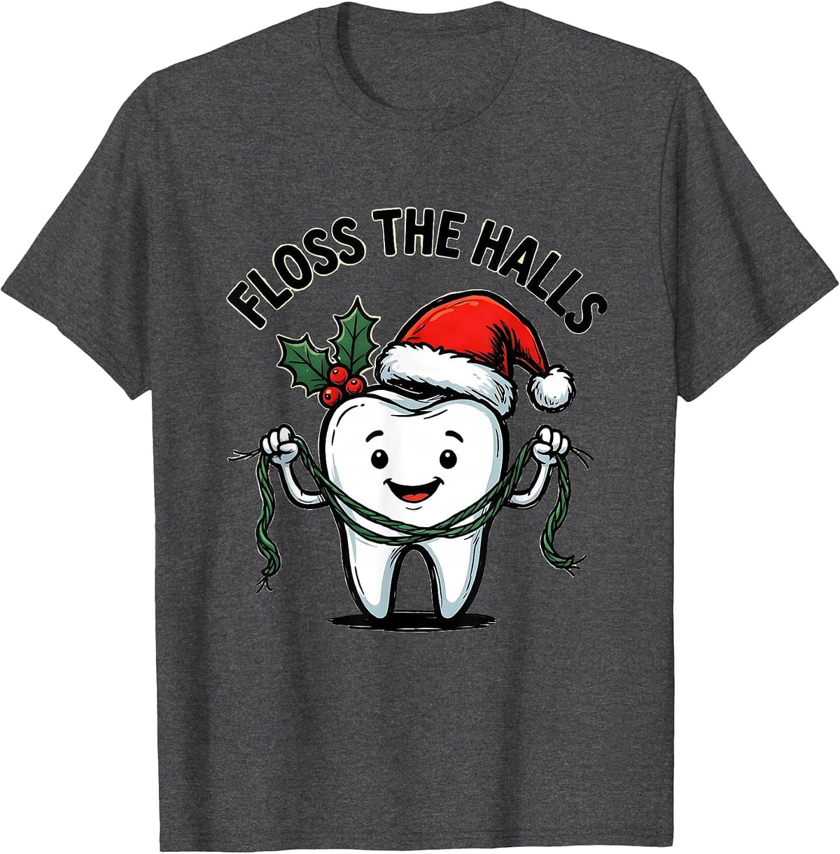 Men's Floss The Halls Funny Dental Christmas Tooth Character Humor T-Shirt - Dark Heather Grey