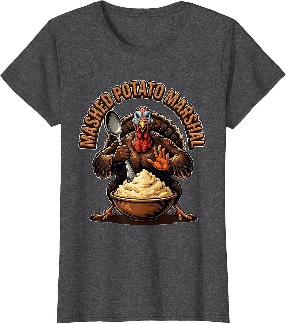 Women's Mashed Potato Marshal Funny Thanksgiving Family Crew Turkey T-Shirt - Dark Heather Grey