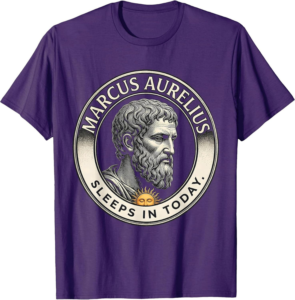 Marcus Aurelius Sleeps In Today Funny Philosopher Pun Meme T-Shirt - Purple