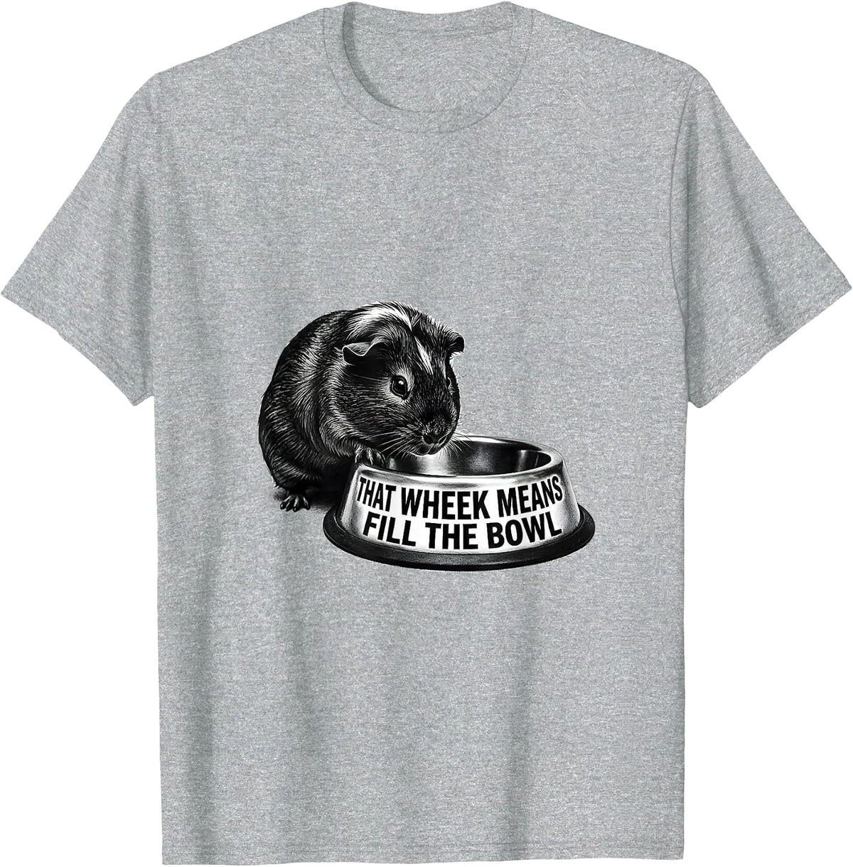 Men's That Wheek Means Fill The Bowl Funny Guinea Pig Cavy Lover T-Shirt - Heather Grey