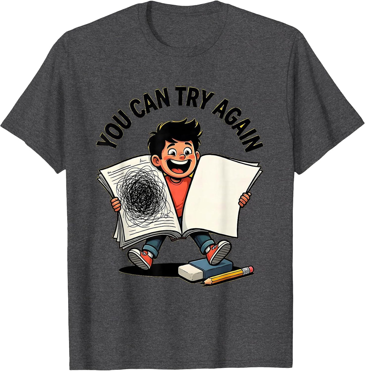 You Can Try Again Motivational Teacher Classroom Affirmation T-Shirt - Dark Heather Grey