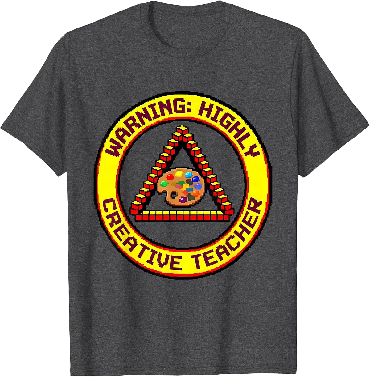 Warning Highly Creative Teacher Art Teacher Design T-Shirt - Dark Heather Grey