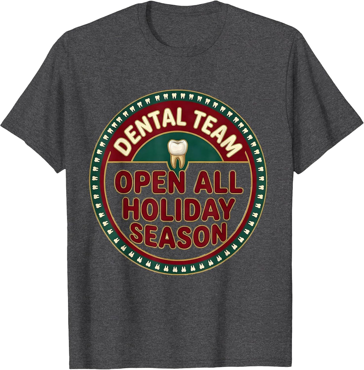Men's Dental Team Open All Holiday Season Funny Dentist Christmas T-Shirt - Dark Heather Grey