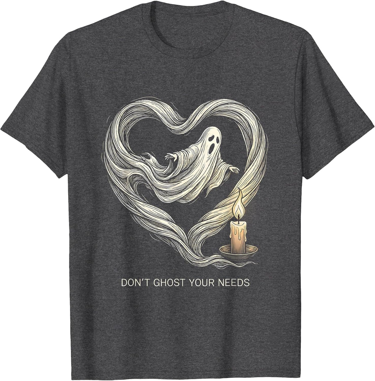 Don't Ghost Your Needs Halloween Mental Health Awareness T-Shirt - Dark Heather Grey