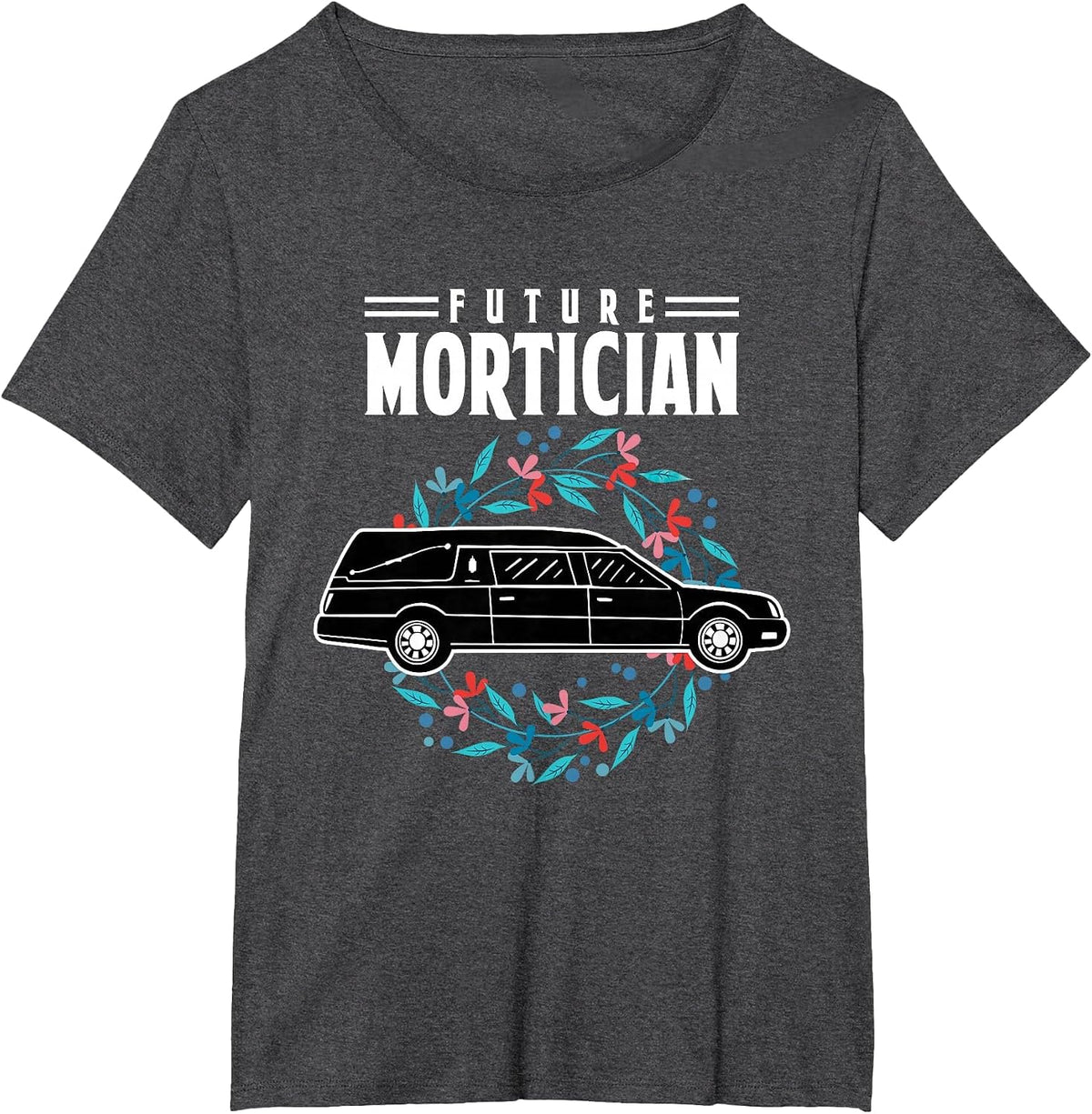 Future Mortician Embalmer Last Responder T-Shirt - Dark Heather Grey