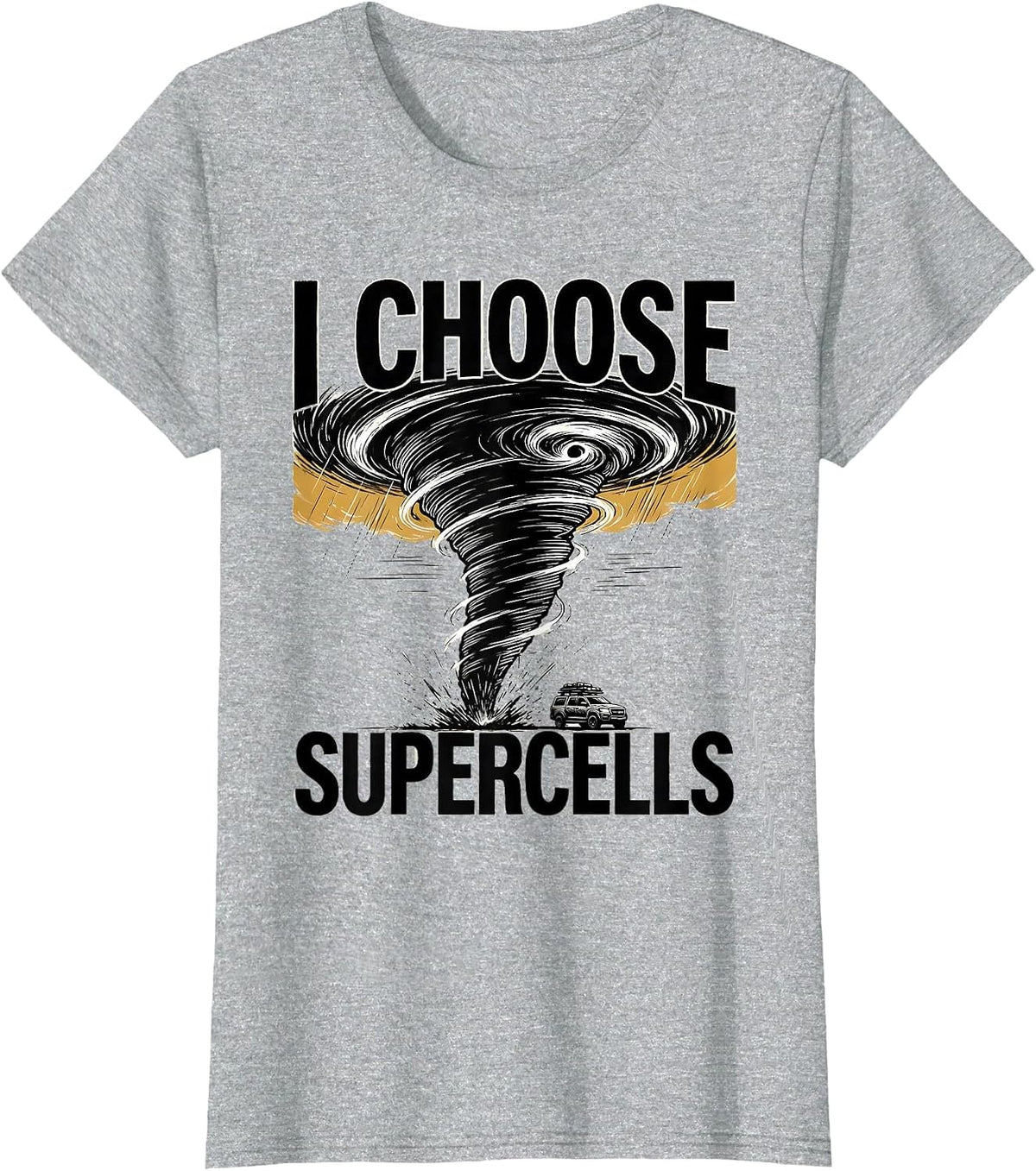 I Choose Supercells Scratchboard Storm Chaser Meteorology T-Shirt - Heather Grey