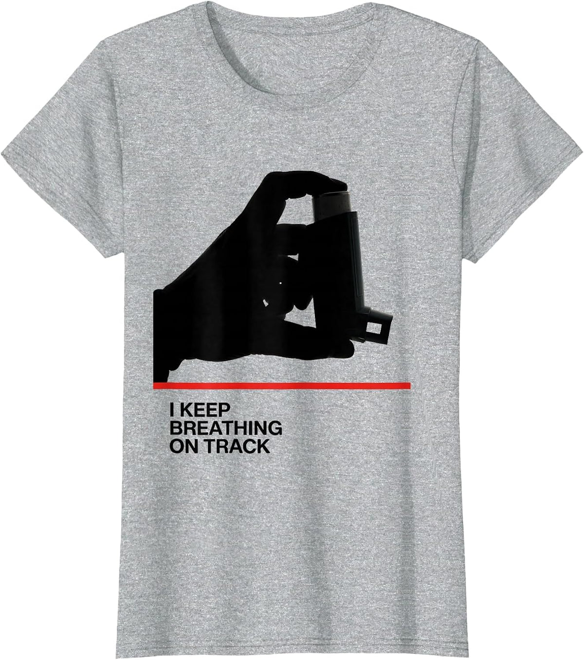 I Keep Breathing On Track Funny Respiratory Therapist RT T-Shirt - Heather Grey