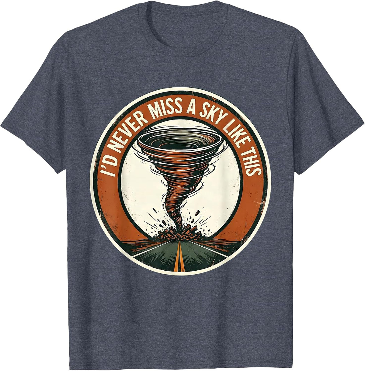 Men's I'd Never Miss A Sky Like This Vintage Storm Chaser Tornado T-Shirt - Heather Blue