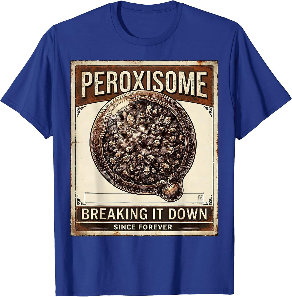 Men's Peroxisome. Breaking It Down Since Forever Vintage T-Shirt - Royal Blue