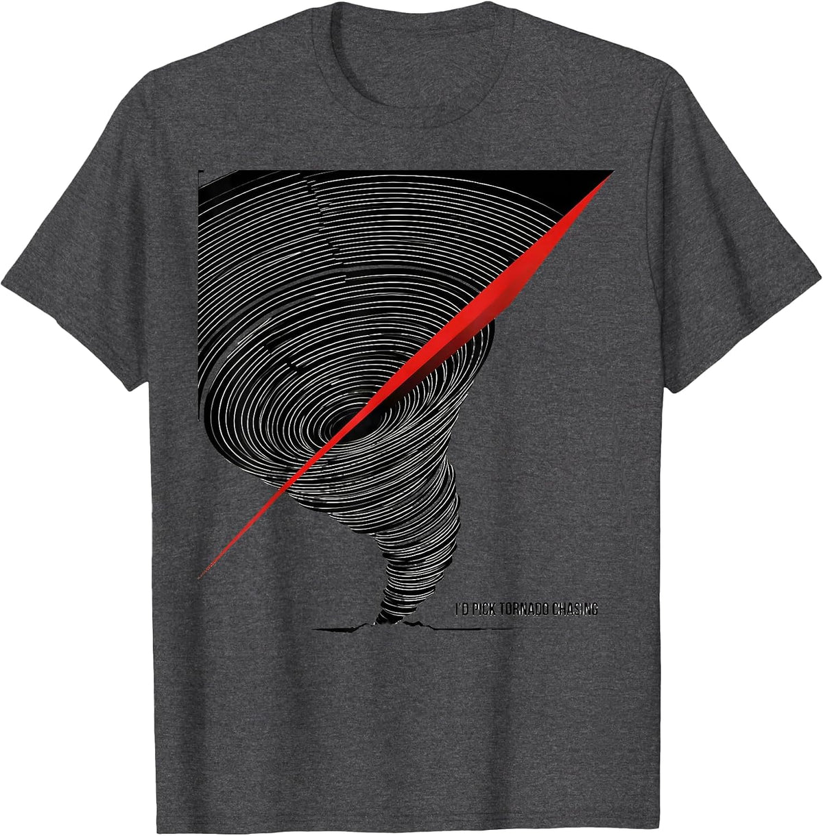 Men's I’d Pick Tornado Chasing Funny Storm Chaser Meteorology T-Shirt - Dark Heather Grey