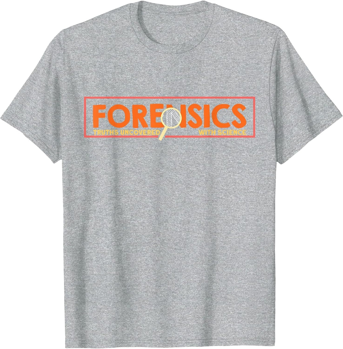 Forensic Scientist Truth uncovered with Science T-Shirt - Heather Grey
