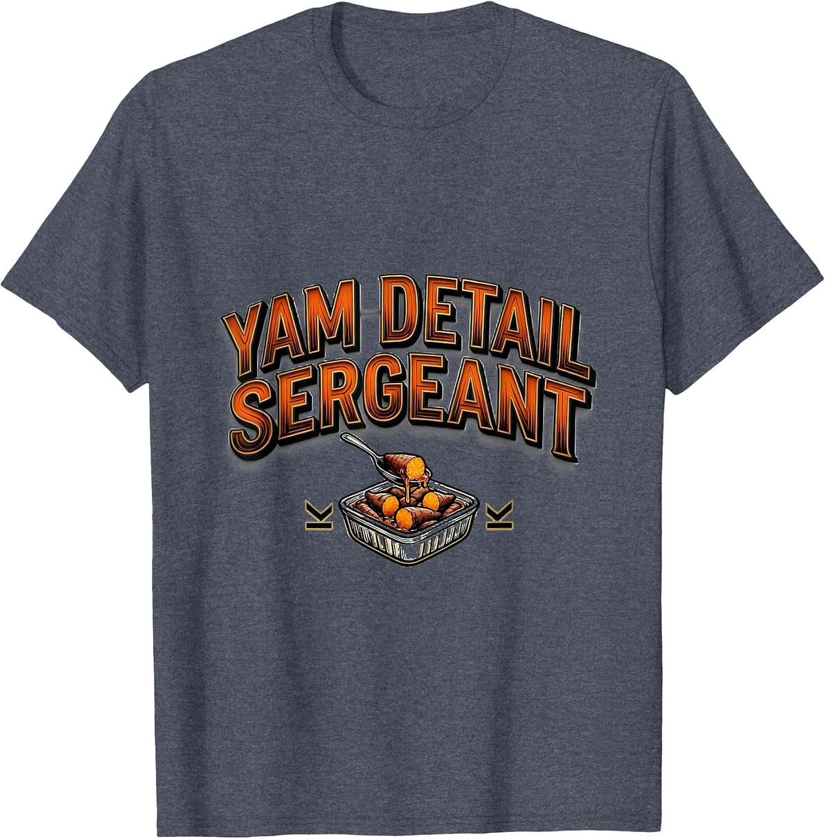 Yam Detail Sergeant Funny Thanksgiving Turkey Pun Family T-Shirt - Heather Blue