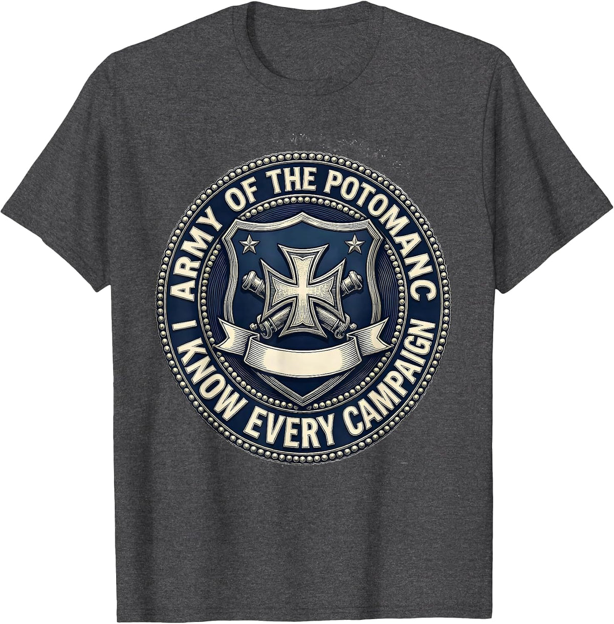 Men's Army of the Potomac I Know Every Campaign Civil War Buff T-Shirt - Dark Heather Grey