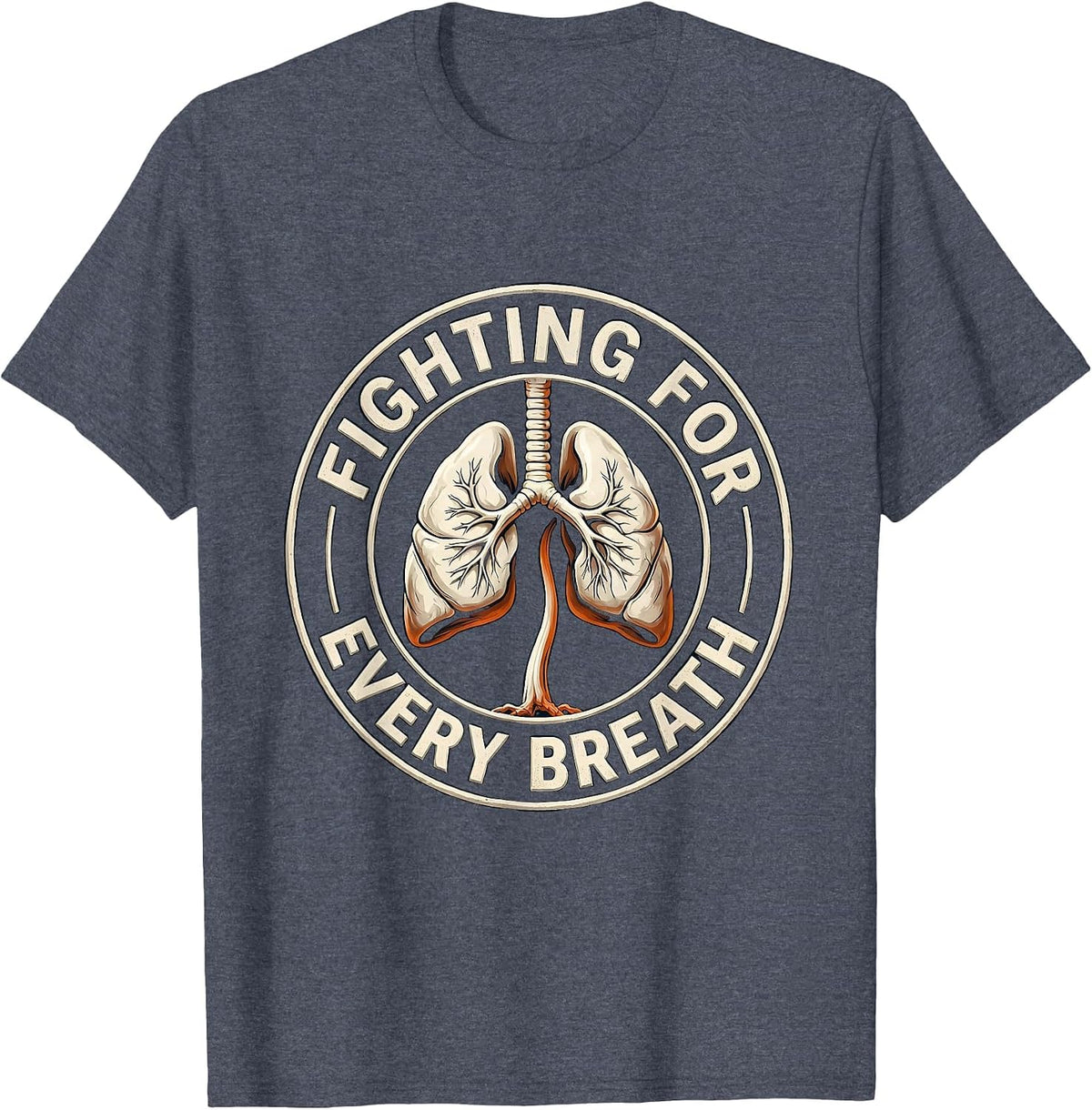 Fighting For Every Breath Respiratory Therapist Awareness T-Shirt - Heather Blue