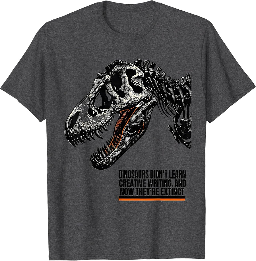 Men's Dinosaurs Didn't Learn Creative Writing Teacher Humor T-Shirt - Dark Heather Grey
