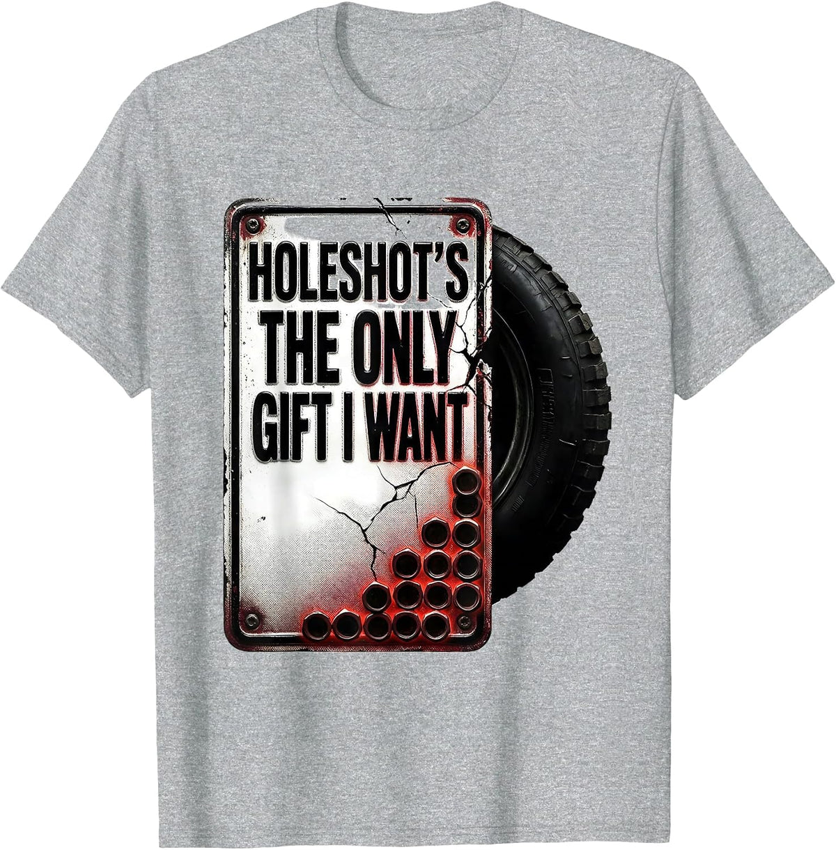 Men's Holeshot's The Only Gift I Want Bold RC Car Drag Racing T-Shirt - Heather Grey