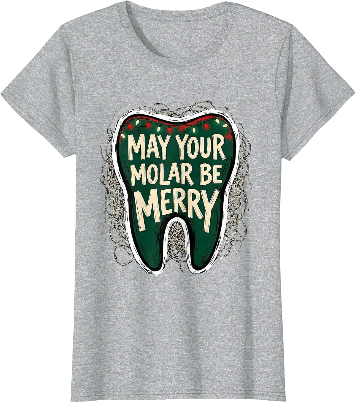 Women's May Your Molar Be Merry Funny Dentist Christmas Dental T-Shirt - Heather Grey