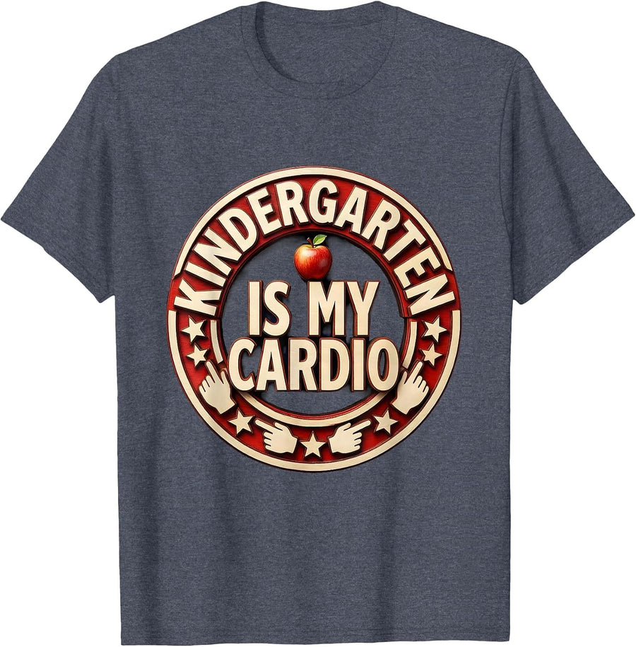 Kindergarten Is My Cardio Teacher Design T-Shirt - Heather Blue