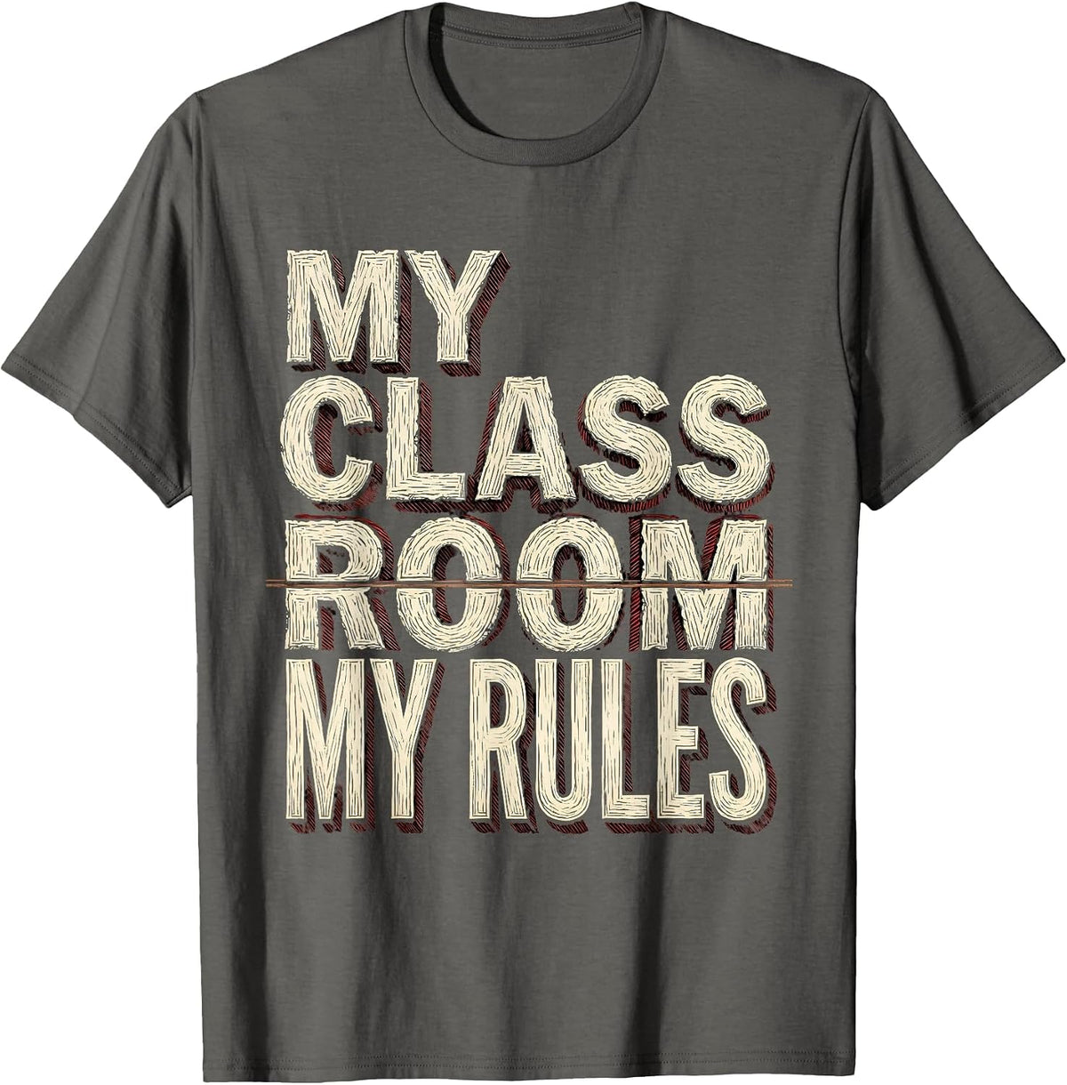 My Classroom My Rules 3rd Grade Teacher Design T-Shirt - Asphalt Grey