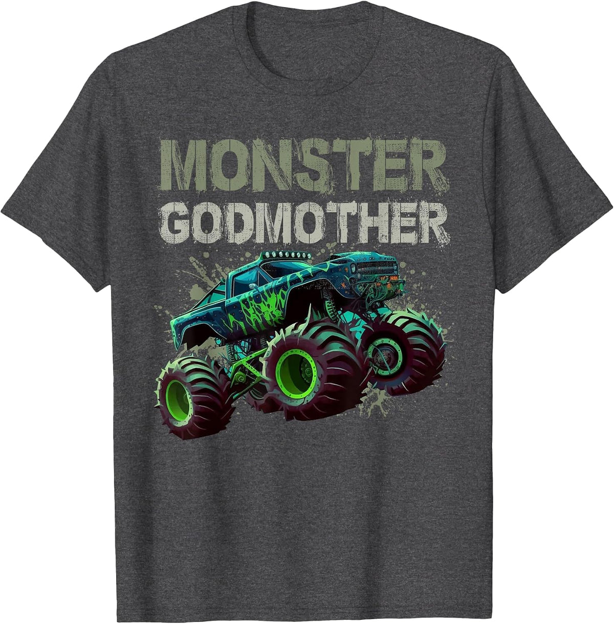 Monster Truck Godmother Family Matching Monster Truck Lovers T-Shirt - Dark Heather Grey