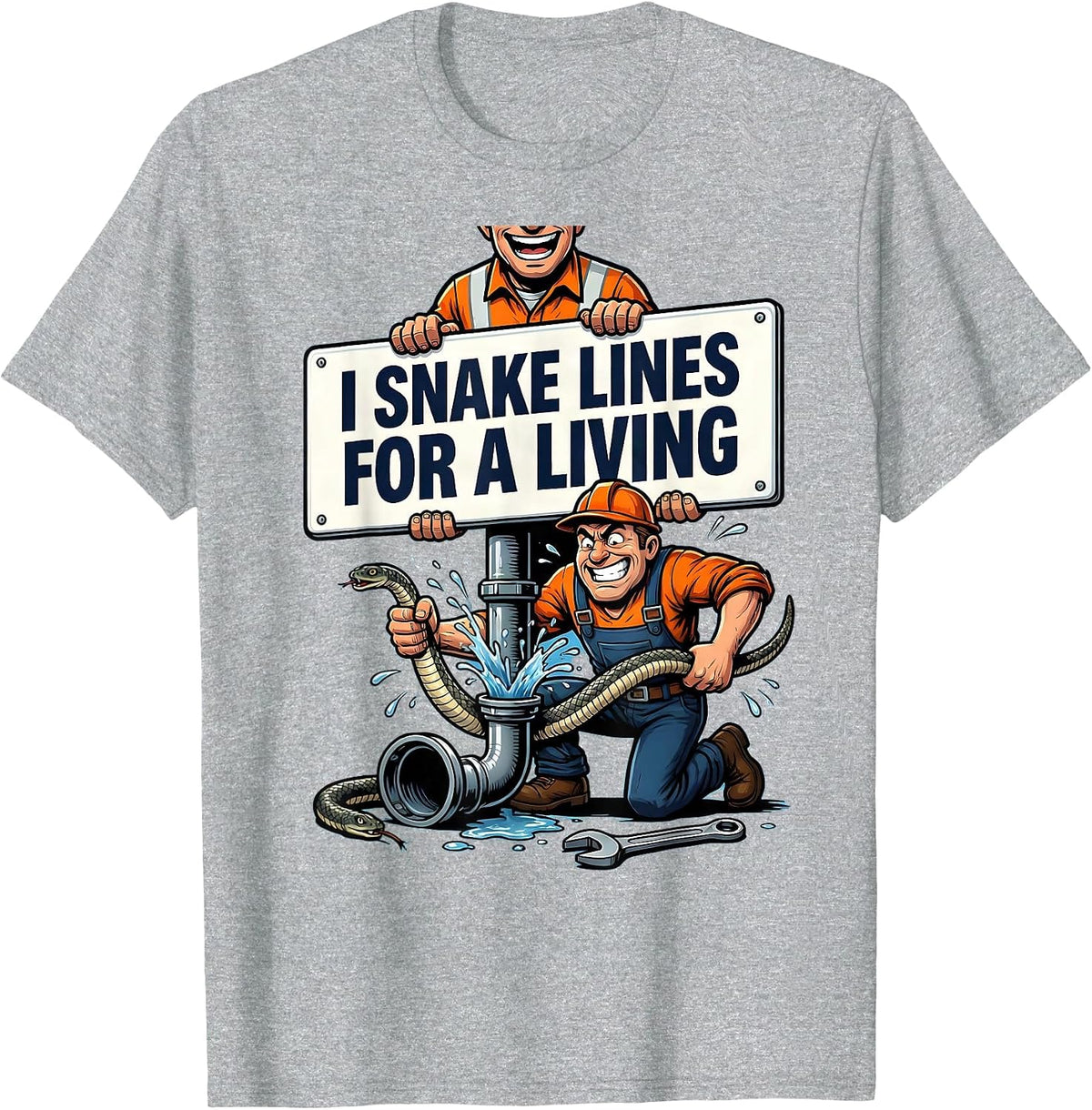 Men's I Snake Lines For A Living Funny Plumber Pipefitter T-Shirt - Heather Grey