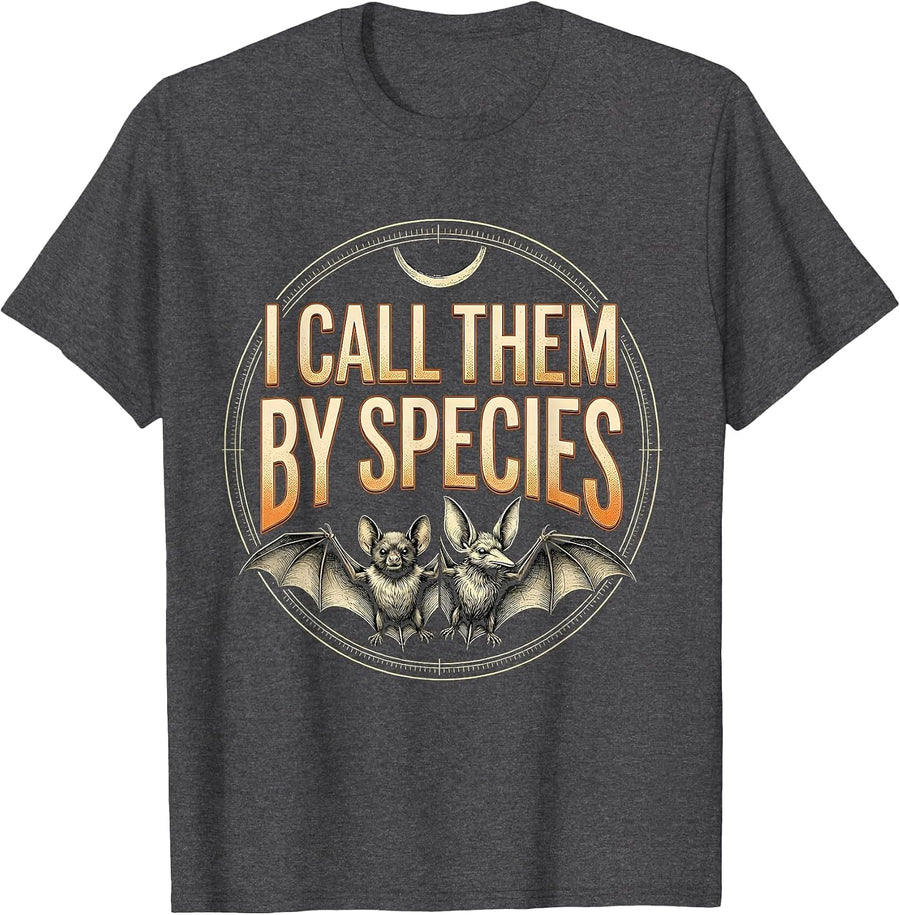Men's I Call Them By Species Funny Bat Lover Halloween Wildlife T-Shirt - Dark Heather Grey