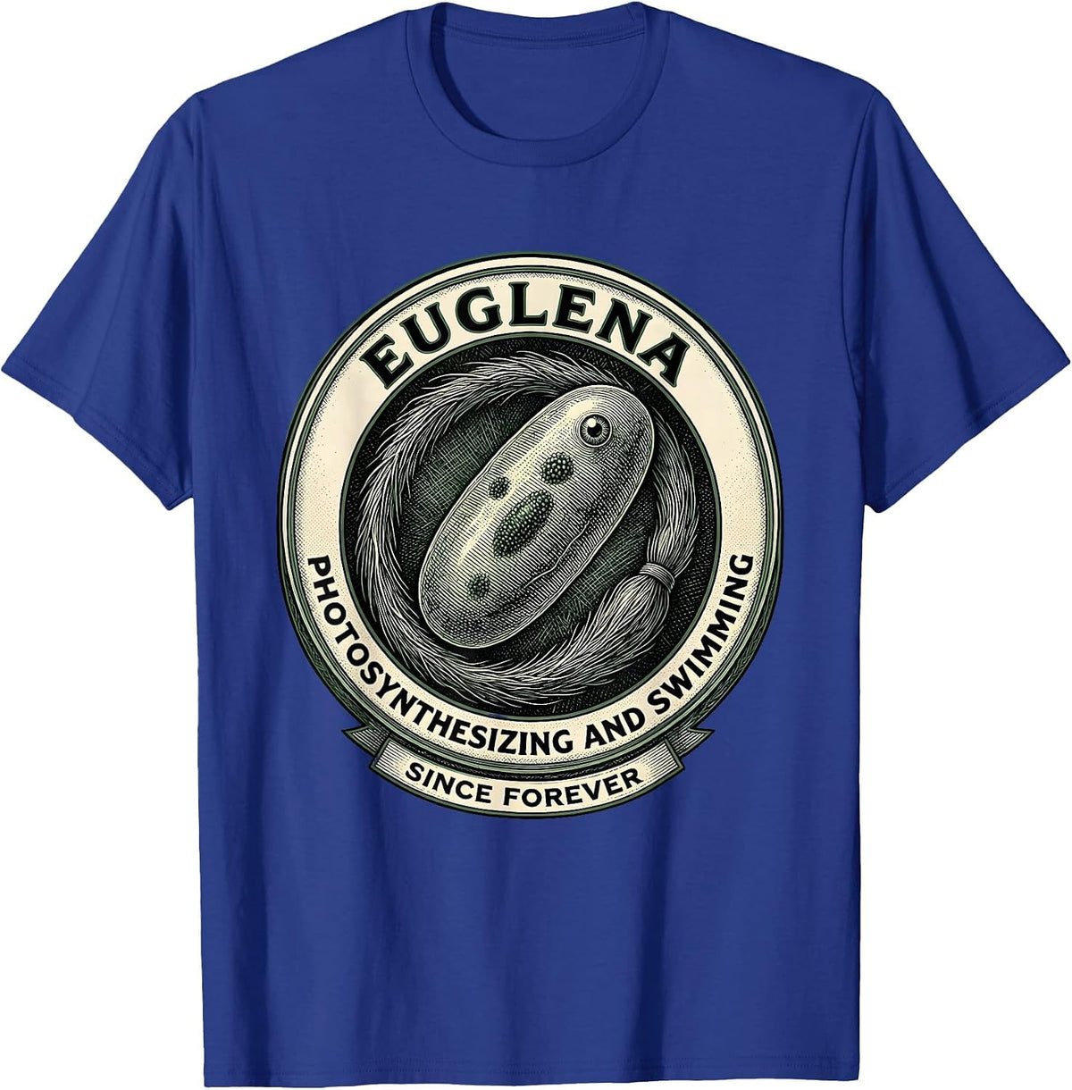 Euglena Photosynthesizing And Swimming Since Forever T-Shirt - Royal Blue