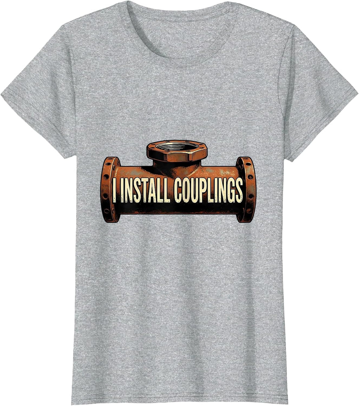 Women's I Install Couplings Vintage Funny Plumber Pipefitter Gift T-Shirt - Heather Grey