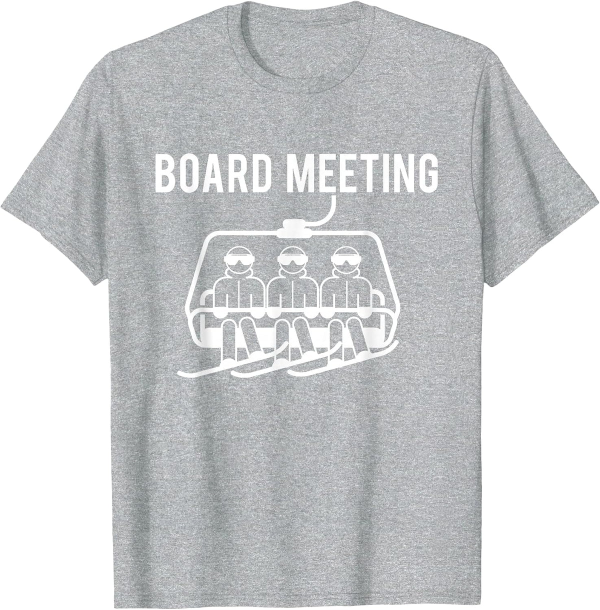 Board Meetings - Wintersports Lover Snowboarding Snowboarder T-Shirt - Heather Grey