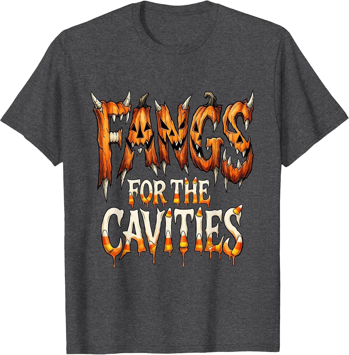 Fangs for the Cavities Halloween Dental Design T-Shirt - Dark Heather Grey