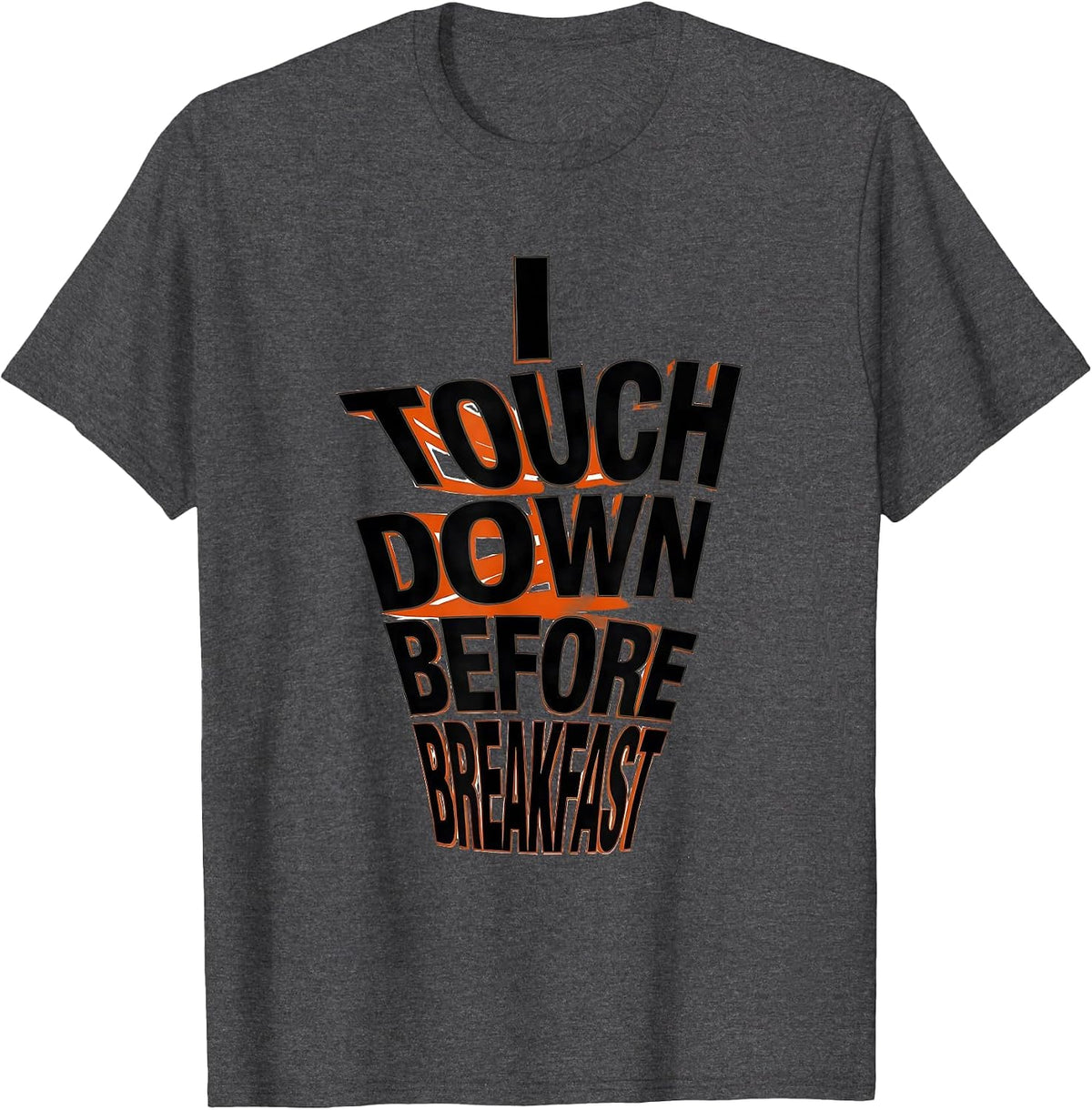 I Touch Down Before Breakfast Funny Tornado Storm Chaser T-Shirt - Dark Heather Grey