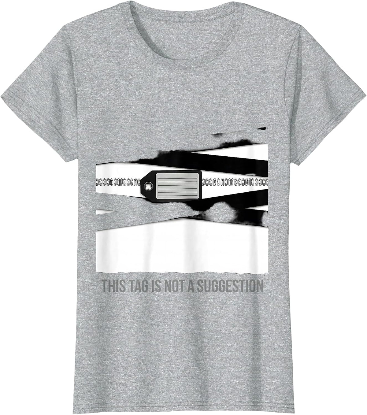 This Tag Is Not A Suggestion Funny Industrial Worker Safety T-Shirt - Heather Grey