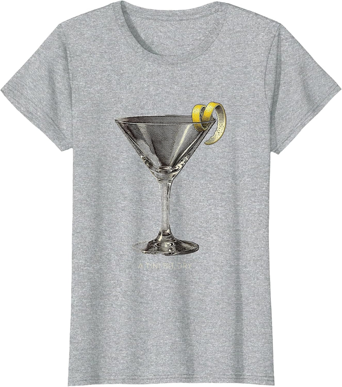 A Tini Bit Dry Crosshatch Etching Martini Party Humor T-Shirt - Heather Grey