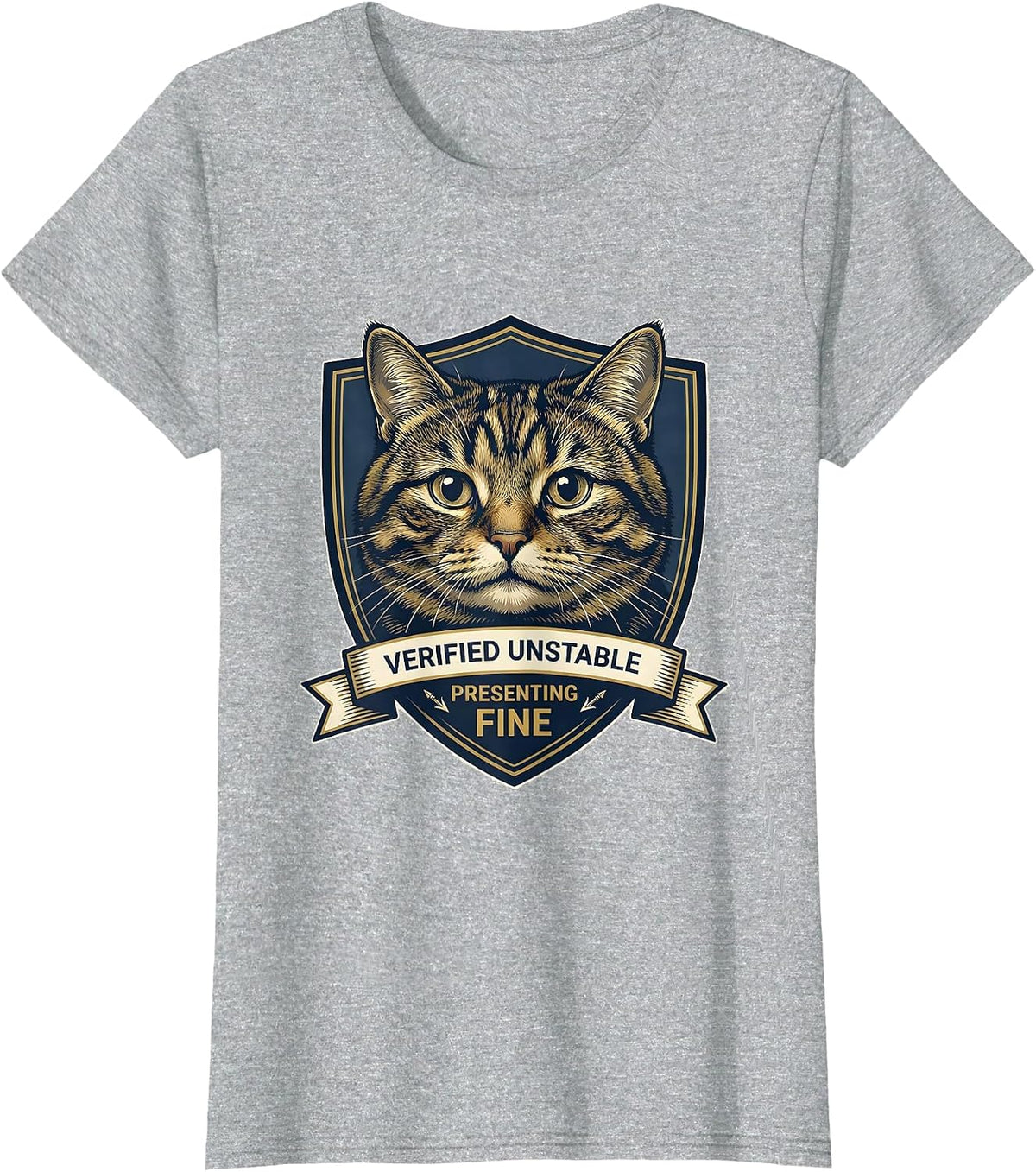 Verified Unstable Presenting Fine Funny Cat Meme Cat Lover T-Shirt - Heather Grey