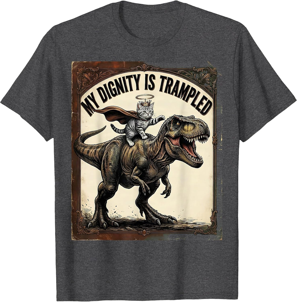 My Dignity Is Trampled Vintage Funny Cat Riding Dinosaur T-Shirt - Dark Heather Grey