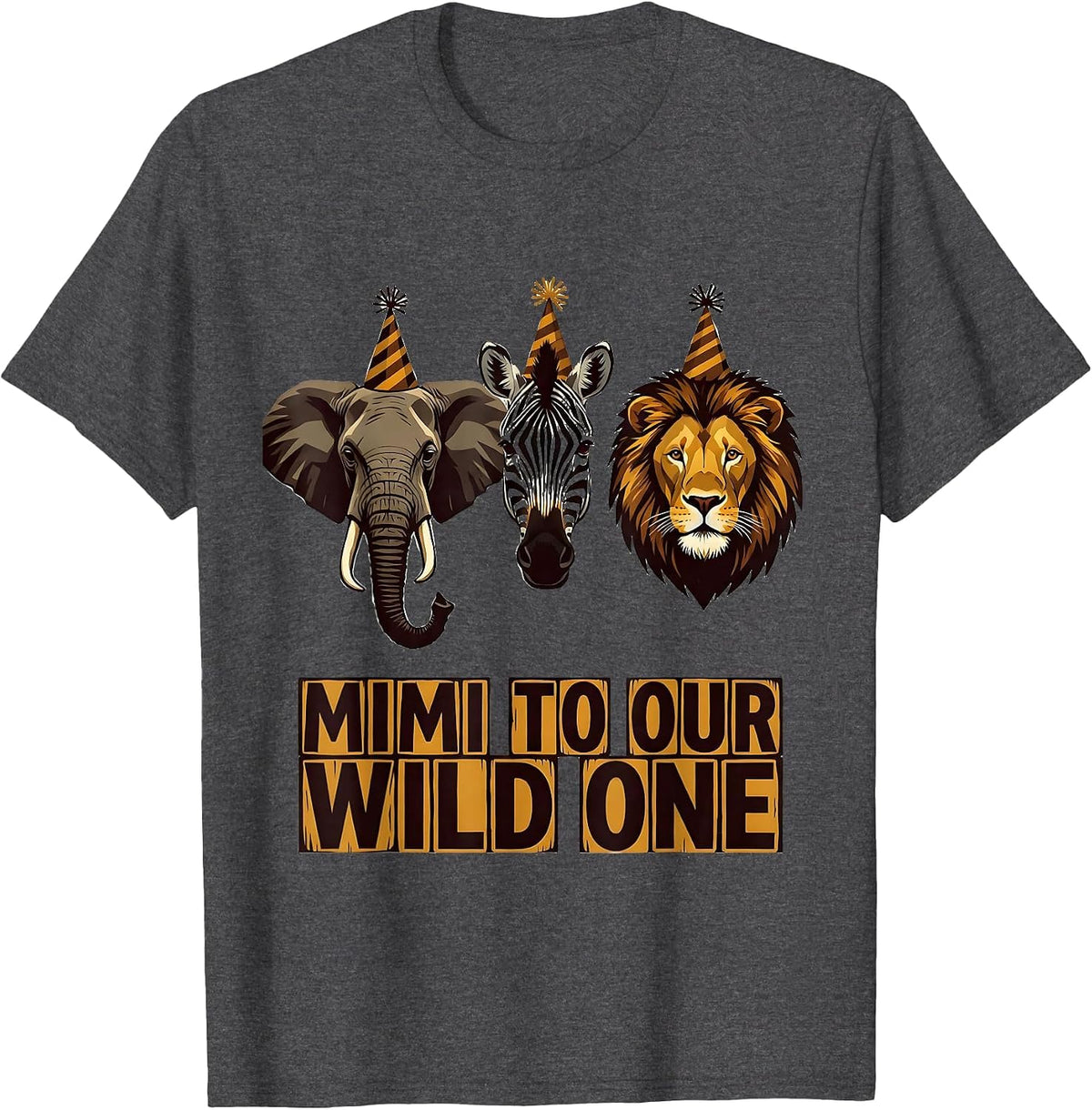 Men's Mimi To Our Wild One Playful Safari Zoo Animal Party T-Shirt - Dark Heather Grey